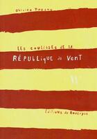 Couverture du livre « Les coulisses de la république du vent » de Olivier Douzou aux éditions Rouergue