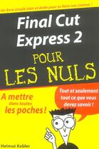 Couverture du livre « Final cut express 2 pour les nuls » de Helmut Kobler aux éditions First Interactive