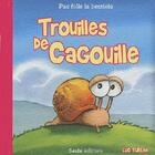 Couverture du livre « Trouilles de Cagouille » de Luc Turlan aux éditions Geste