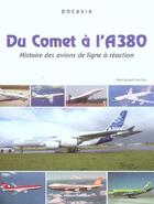 Couverture du livre « Du comet à l'A380 ; histoire des avions de ligne à réaction » de Rene Jacquet-Francillon aux éditions Lariviere