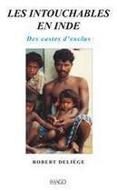 Couverture du livre « Les intouchables en Inde » de Robert Deliege aux éditions Imago