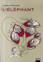 Couverture du livre « L'éléphant » de Isabelle Pralong aux éditions Vertige Graphic