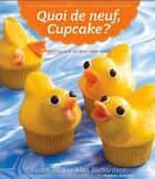 Couverture du livre « Quoi de neuf, cupcake ? » de Karen Tack et Alan Richardson aux éditions Ada