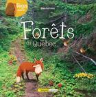 Couverture du livre « Forêts du Québec » de Rhea Dufresne aux éditions Bayard Canada
