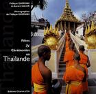 Couverture du livre « Fêtes et cérémonies en Thaïlande » de Guersan & Gauer aux éditions Chariot D'or