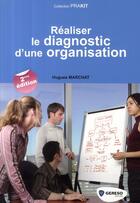 Couverture du livre « Réaliser le diagnostic d'une organisation » de Hugues Marchat aux éditions Gereso