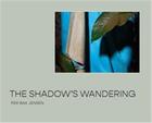 Couverture du livre « The shadow s wandering » de Per Bak Jensen aux éditions Thames & Hudson