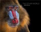 Couverture du livre « Brad Wilson : the other world animal portraits » de Wilson Brad aux éditions Damiani