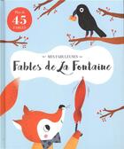 Couverture du livre « Mes fabuleuses fables de La Fontaine » de Jean De La Fontaine aux éditions Yoyo Books