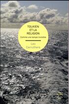 Couverture du livre « Tolkien et la religion » de Leo Carruthers aux éditions Sorbonne Universite Presses