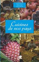 Couverture du livre « Cuisines de nos pays » de Mieux Ecrire Association Mieux Lire aux éditions Sepia
