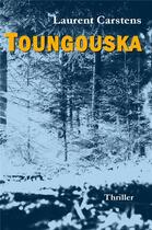 Couverture du livre « Toungouska » de Laurent Carstens aux éditions Librinova