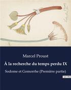 Couverture du livre « À la recherche du temps perdu IX : Sodome et Gomorrhe (Première partie) » de Marcel Proust aux éditions Culturea