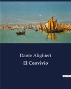 Couverture du livre « El convivio » de Dante Alighieri aux éditions Culturea
