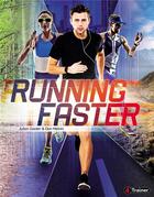 Couverture du livre « Running faster » de Julian Goater et Don Melvin aux éditions 4 Trainer