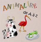 Couverture du livre « Animalire de A à Z » de Antoinette David et Fabienne Ruiz aux éditions Verte Plume