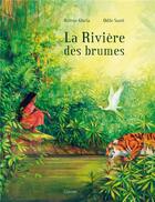 Couverture du livre « La rivière des brumes » de Odile Santi et Helene Gloria aux éditions Cipango