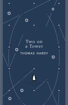 Couverture du livre « Two on a Tower » de Thomas Hardy aux éditions Penguin Books Ltd Digital