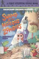 Couverture du livre « Swamp of the Hideous Zombies » de Geoffrey Hayes aux éditions Epagine