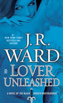 Couverture du livre « Lover Unleashed » de J.R. Ward aux éditions Little Brown Book Group Digital