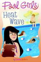 Couverture du livre « Heat Wave » de Waters Cassie aux éditions Simon Spotlight