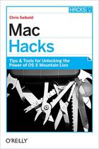 Couverture du livre « Mac Hacks » de Chris Seibold aux éditions O'reilly Media