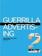 Couverture du livre « Guerrilla advertising 2 » de Gavin Lucas aux éditions Laurence King