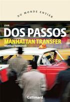 Couverture du livre « Manhattan transfer » de John Dos Passos aux éditions Gallimard