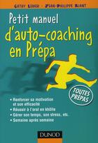 Couverture du livre « Petit guide d'autocoaching en prépa. » de Lemer Cathy aux éditions Dunod