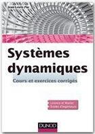 Couverture du livre « Systèmes dynamiques ; cours et exercices corrigés » de Jean-Louis Pac aux éditions Dunod