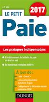 Couverture du livre « Le petit paie ; les pratiques clés en 21 fiches (édition 2017) » de Jean-Pierre Taieb aux éditions Dunod