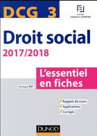 Couverture du livre « DCG 3 ; droit social ; l'essentiel en fiches (édition 2017/2018) » de Veronique Roy aux éditions Dunod