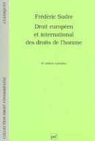 Couverture du livre « Droit europeen et international des droits de l'homme (6e ed) (6e édition) » de Frederic Sudre aux éditions Puf