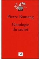 Couverture du livre « Ontologie du secret (2e édition) » de Pierre Boutang aux éditions Puf