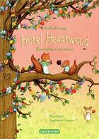Couverture du livre « Hôtel Heartwood Tome 3 : ensemble, c'es mieux » de Stephanie Graegin et Kallie George aux éditions Casterman