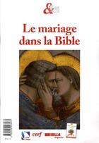 Couverture du livre « Le mariage dans la Bible » de  aux éditions Cerf