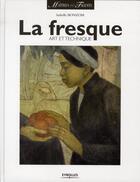 Couverture du livre « La fresque ; art et technique » de Isabelle Bonzom aux éditions Eyrolles