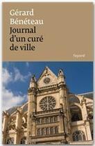 Couverture du livre « Journal d'un curé de ville » de Gerard Beneteau aux éditions Fayard
