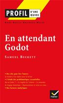 Couverture du livre « En attendant Godot de Samuel Becket » de Anne-Gaelle Robineau-Weber aux éditions Hatier