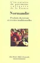 Couverture du livre « Normandie ; produits du terroir et recettes traditionnelles » de  aux éditions Albin Michel