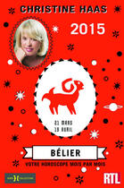 Couverture du livre « Bélier 2015 » de Christine Haas aux éditions Hors Collection