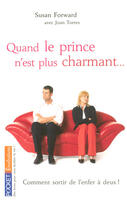 Couverture du livre « Quand le prince n'est plus charmant... » de Forward Susan aux éditions Pocket