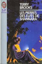 Couverture du livre « Shannara Tome 2 : les pierres elfiques de Shannara » de Terry Brooks aux éditions J'ai Lu