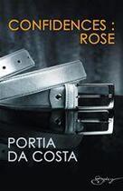 Couverture du livre « Confidences : Rose » de Portia Da Costa aux éditions Harlequin