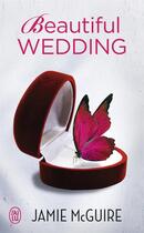 Couverture du livre « Beautiful wedding » de Jamie Mcguire aux éditions J'ai Lu