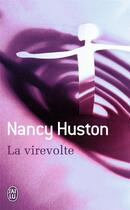 Couverture du livre « La virevolte » de Nancy Huston aux éditions J'ai Lu