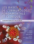 Couverture du livre « Les bases de l'immunologie fondamentale et clinique » de Andrew H. Lichtman et Abul K. Abbas et Shiv Pillai aux éditions Elsevier-masson