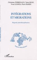 Couverture du livre « INTÉGRATIONS ET MIGRATIONS » de Marie-Claire Villeval et Eric Viardot et Gennie Lemoine et Robert Cario aux éditions Editions L'harmattan