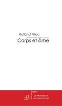 Couverture du livre « Corps et âme » de Fillod-R aux éditions Editions Le Manuscrit