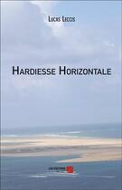 Couverture du livre « Hardiesse horizontale » de Luca Leccis aux éditions Editions Du Net
